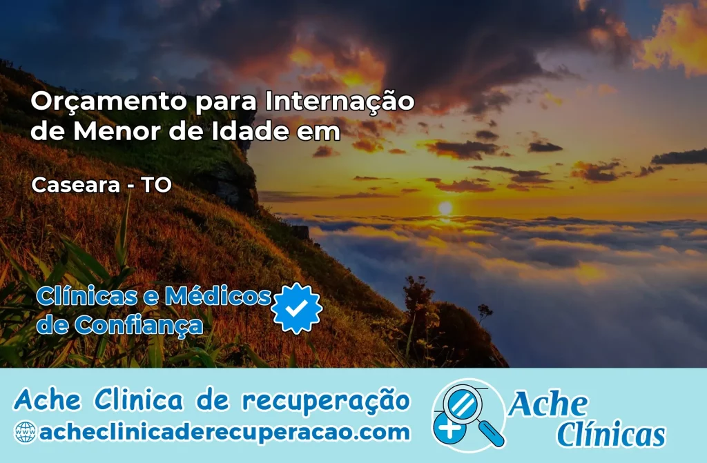Internação de Menor de Idade em Caseara – TO