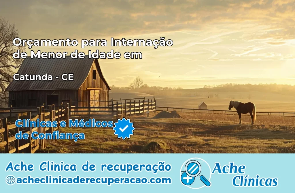 Internação de Menor de Idade em Catunda – CE