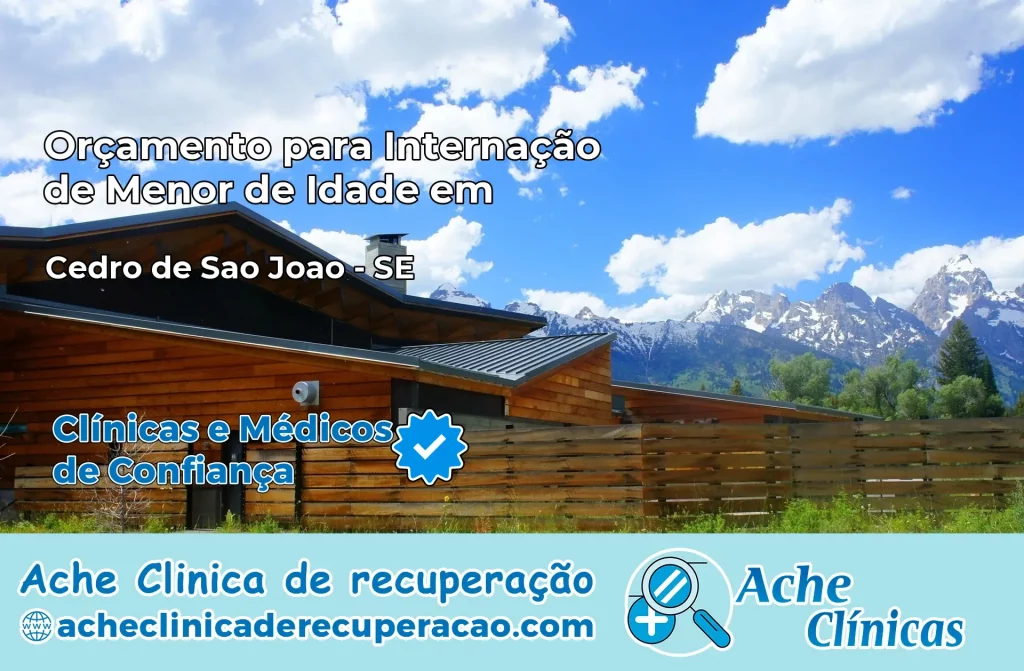 Internação de Menor de Idade em Cedro de São João – SE