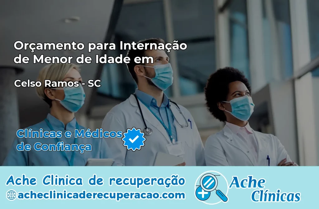 Internação de Menor de Idade em Celso Ramos – SC