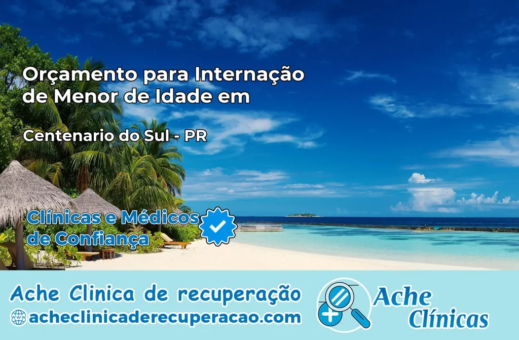 Internação de Menor de Idade em Centenário do Sul – PR