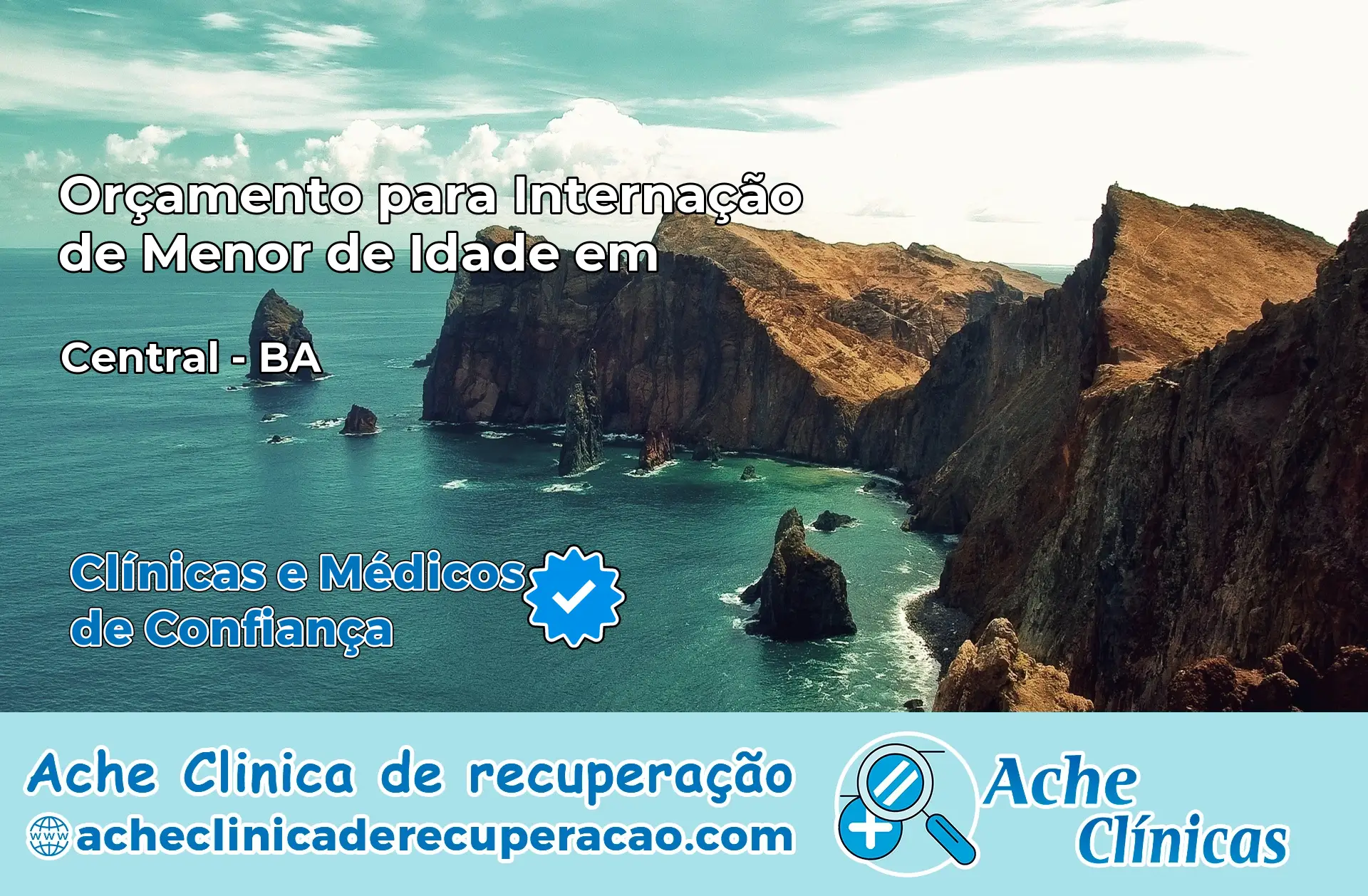 Internação de Menor de Idade em Central – BA