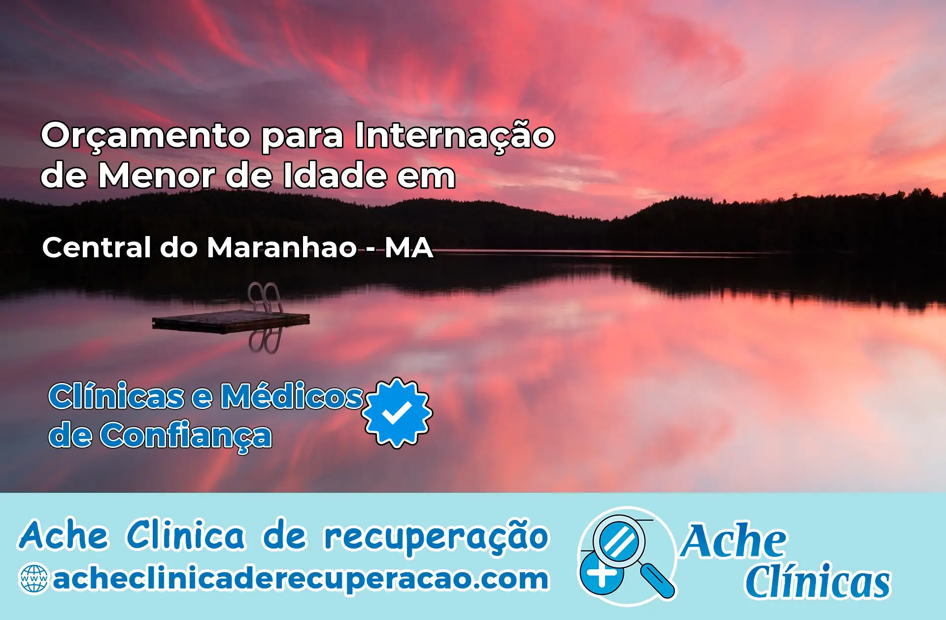 Internação de Menor de Idade em Central do Maranhão – MA