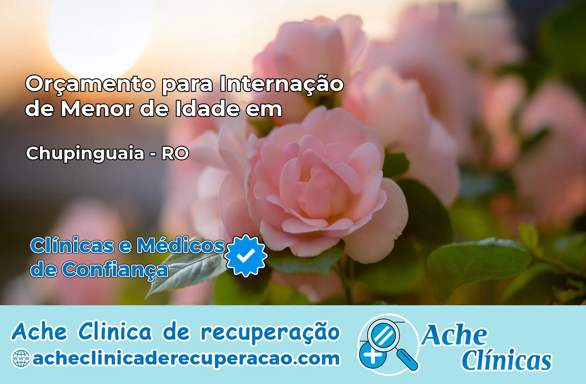 Internação de Menor de Idade em Chupinguaia – RO
