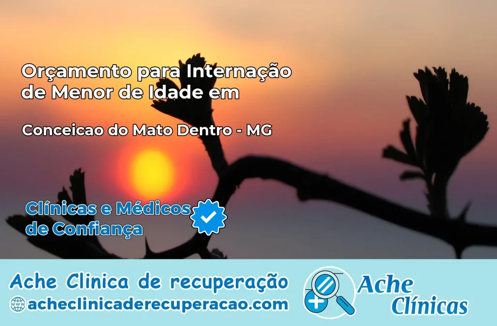 Internação de Menor de Idade em Conceição do Mato Dentro – MG
