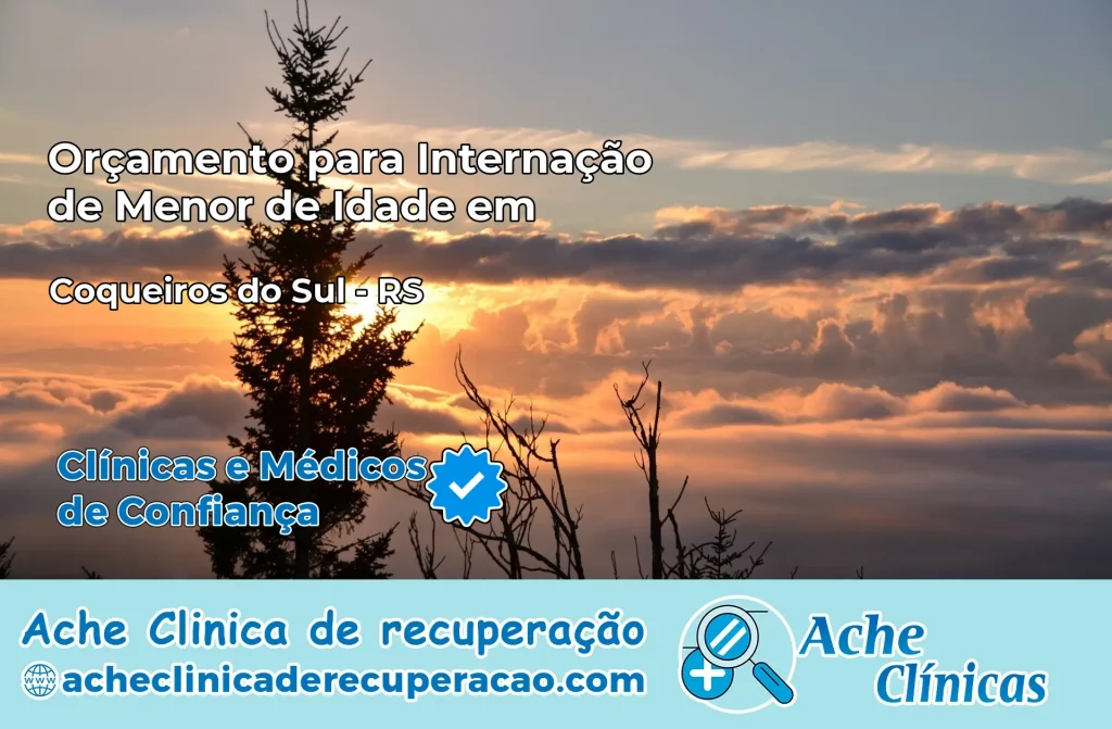 Internação de Menor de Idade em Coqueiros do Sul – RS
