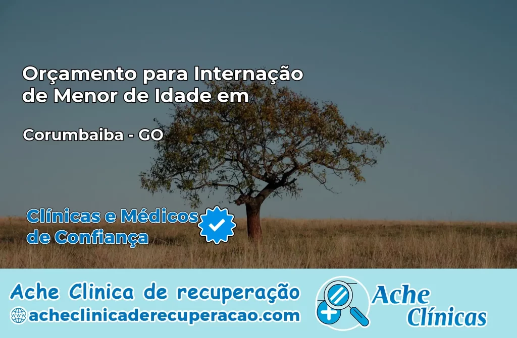 Internação de Menor de Idade em Corumbaíba – GO