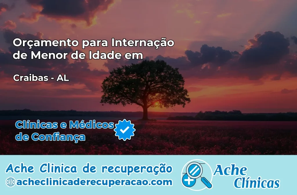 Internação de Menor de Idade em Craíbas – AL