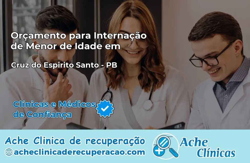 Internação de Menor de Idade em Cruz do Espírito Santo – PB
