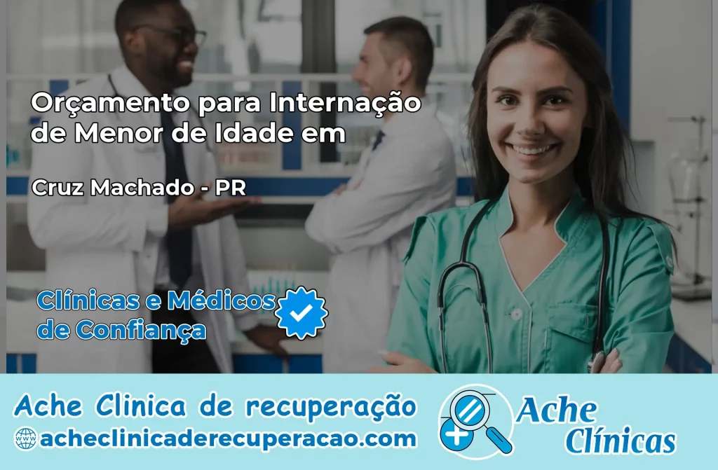 Internação de Menor de Idade em Cruz Machado – PR