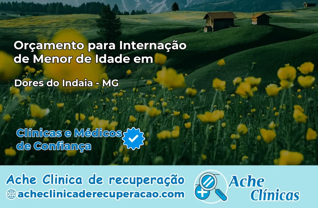 Internação de Menor de Idade em Dores do Indaiá – MG