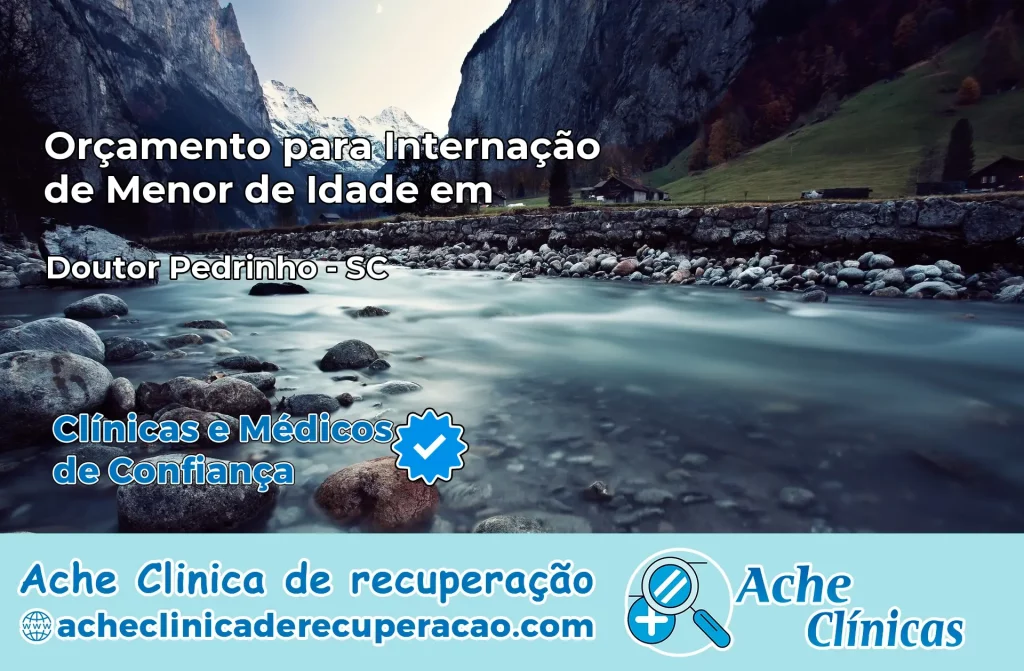 Internação de Menor de Idade em Doutor Pedrinho – SC