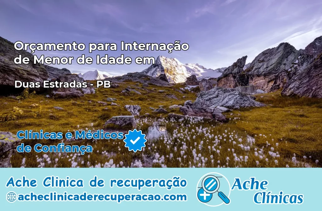 Internação de Menor de Idade em Duas Estradas – PB