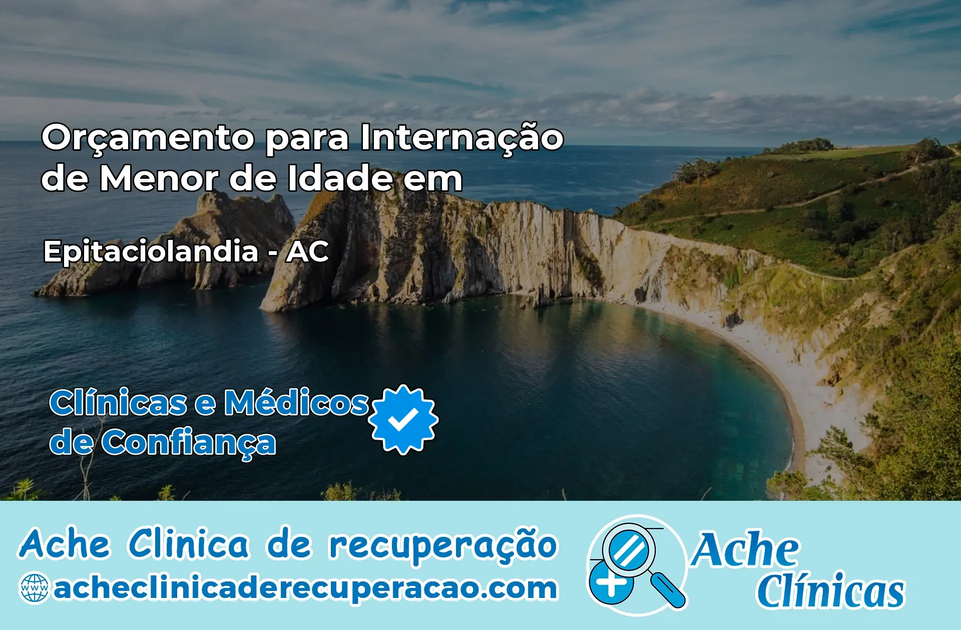 Internação de Menor de Idade em Epitaciolândia – AC