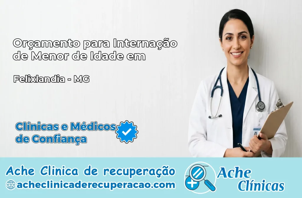 Internação de Menor de Idade em Felixlândia – MG