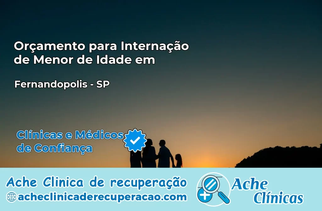 Internação de Menor de Idade em Fernandópolis – SP