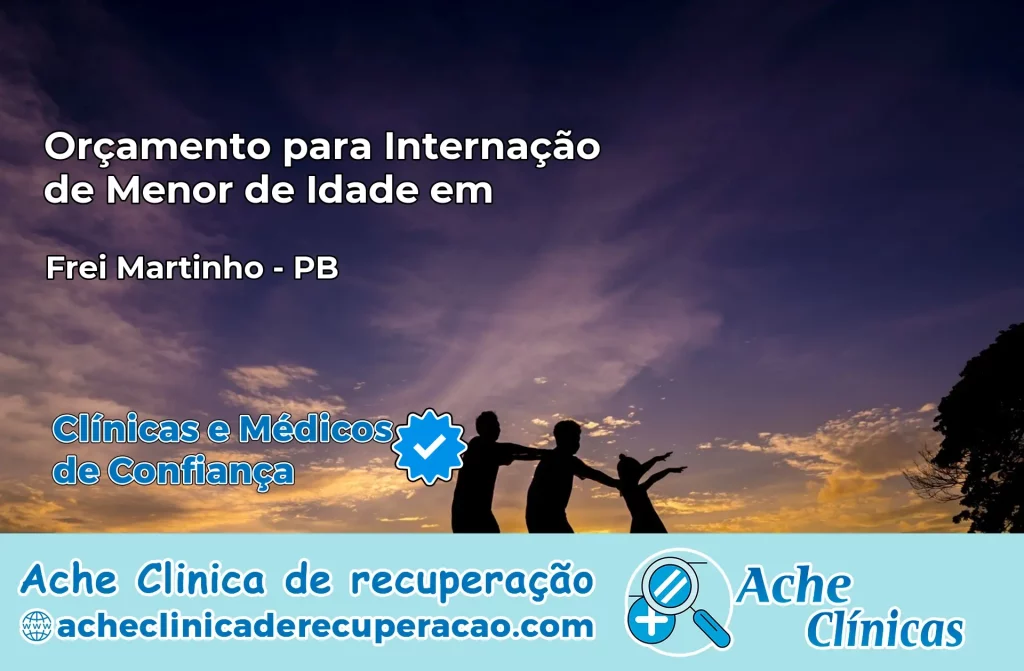 Internação de Menor de Idade em Frei Martinho – PB