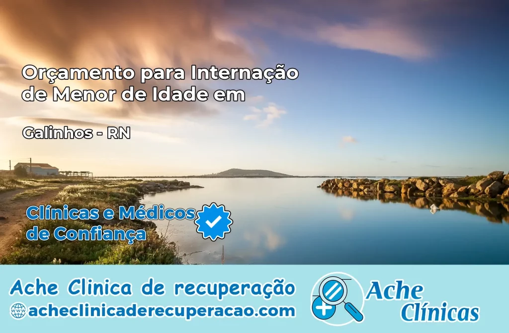 Internação de Menor de Idade em Galinhos – RN