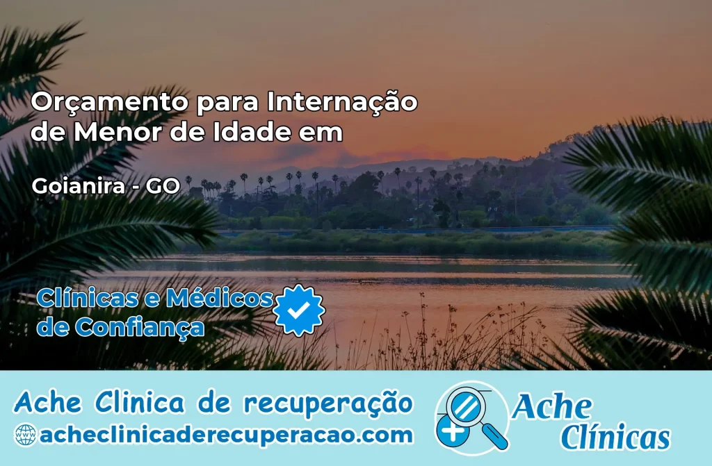 Internação de Menor de Idade em Goianira – GO