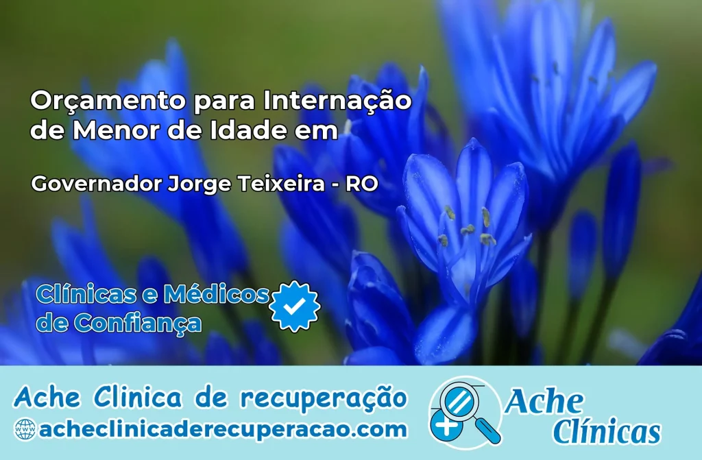 Internação de Menor de Idade em Governador Jorge Teixeira – RO