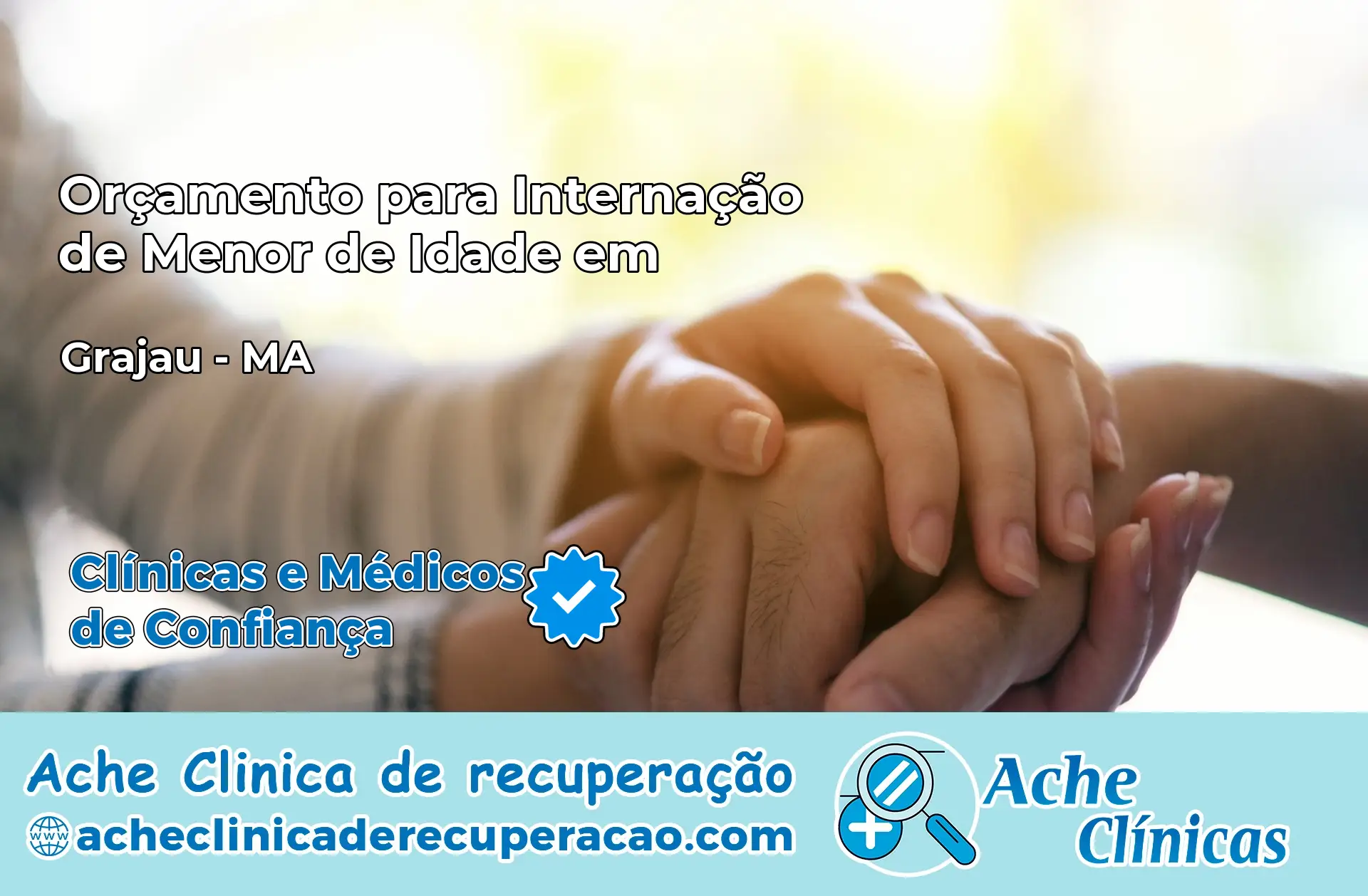 Internação de Menor de Idade em Grajaú – MA