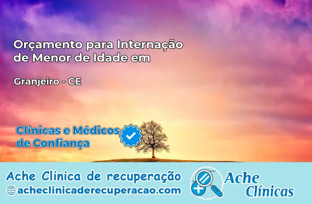 Internação de Menor de Idade em Granjeiro – CE