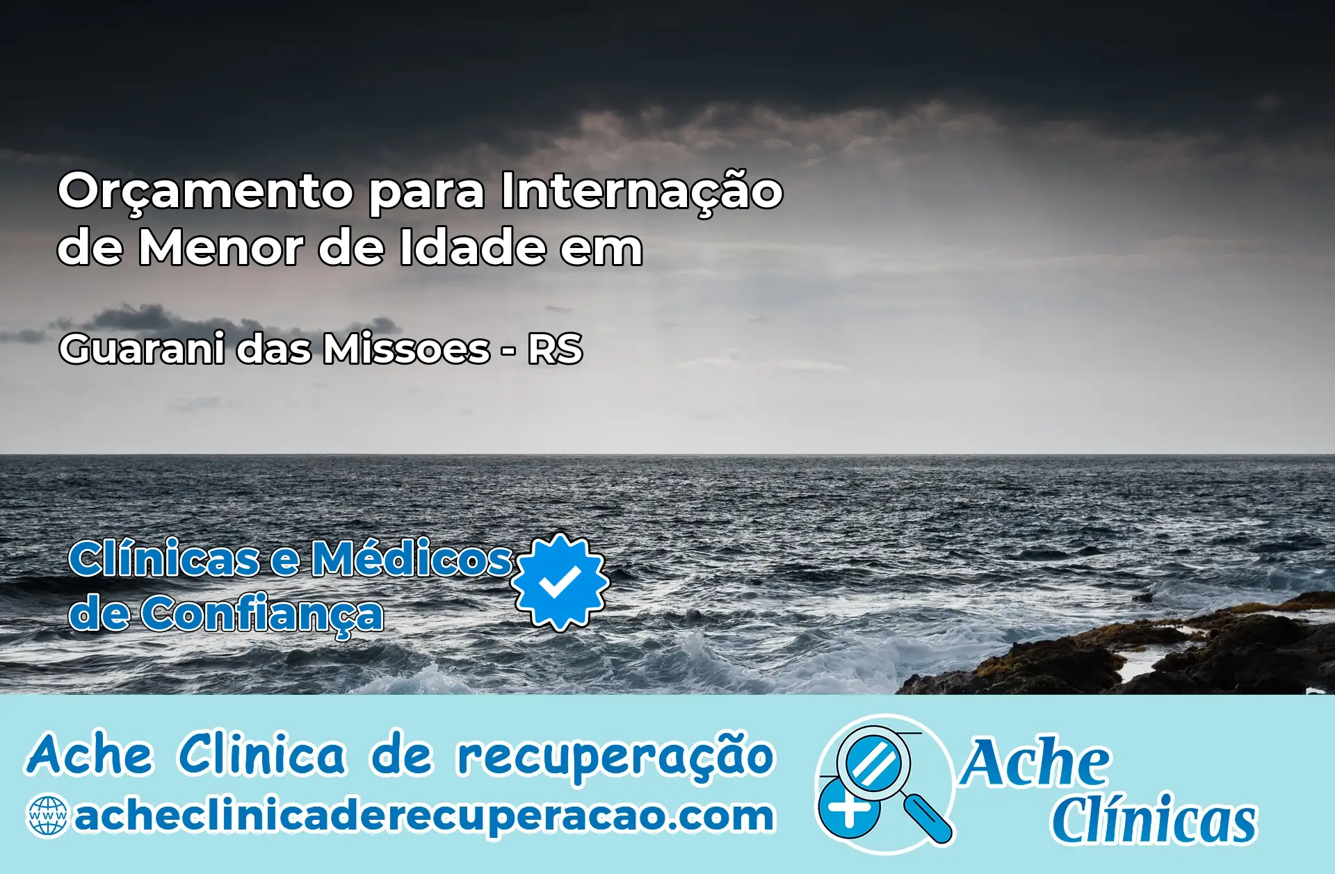 Internação de Menor de Idade em Guarani das Missões – RS