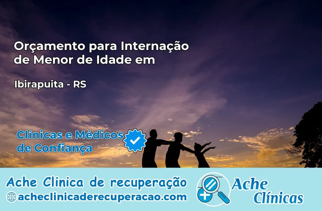 Internação de Menor de Idade em Ibirapuitã – RS
