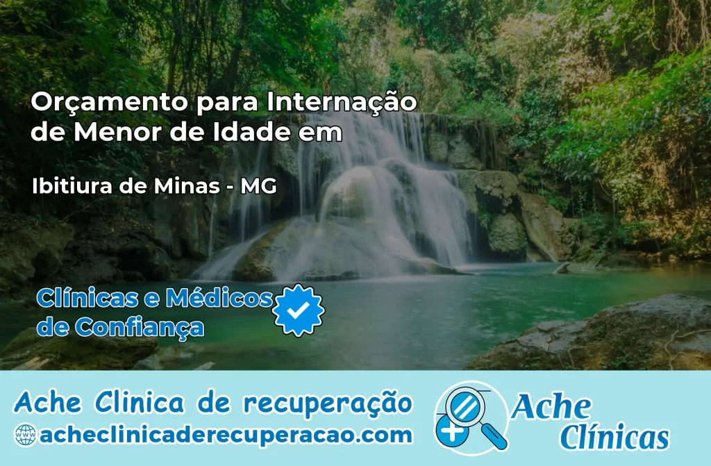 Internação de Menor de Idade em Ibitiúra de Minas – MG