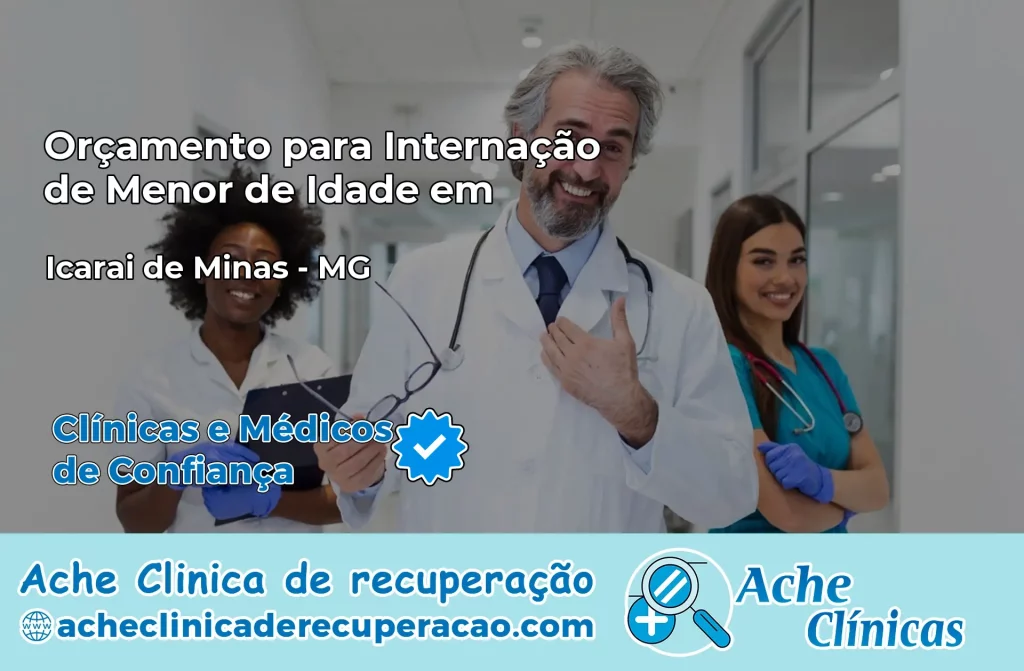 Internação de Menor de Idade em Icaraí de Minas – MG