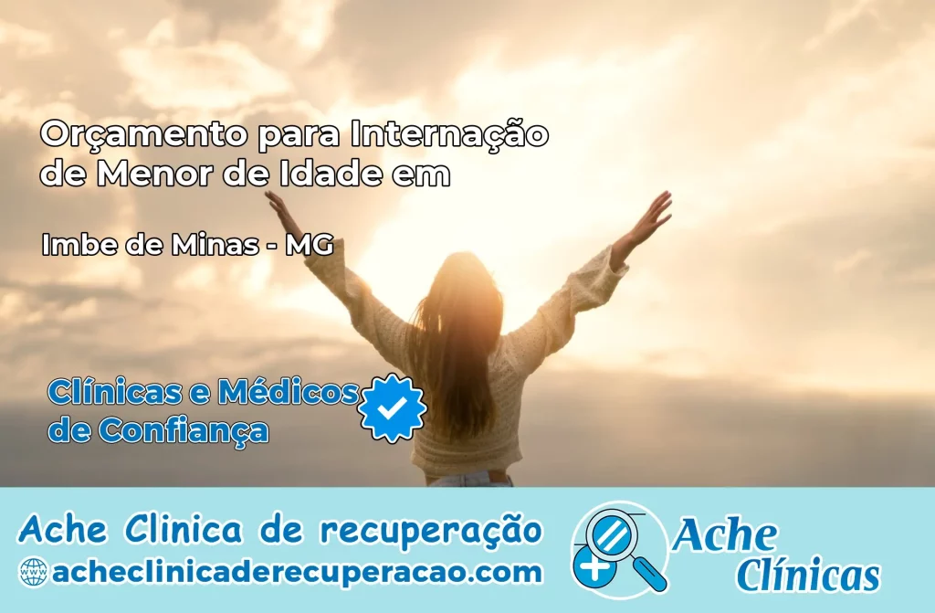 Internação de Menor de Idade em Imbé de Minas – MG
