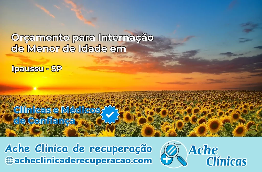 Internação de Menor de Idade em Ipaussu – SP