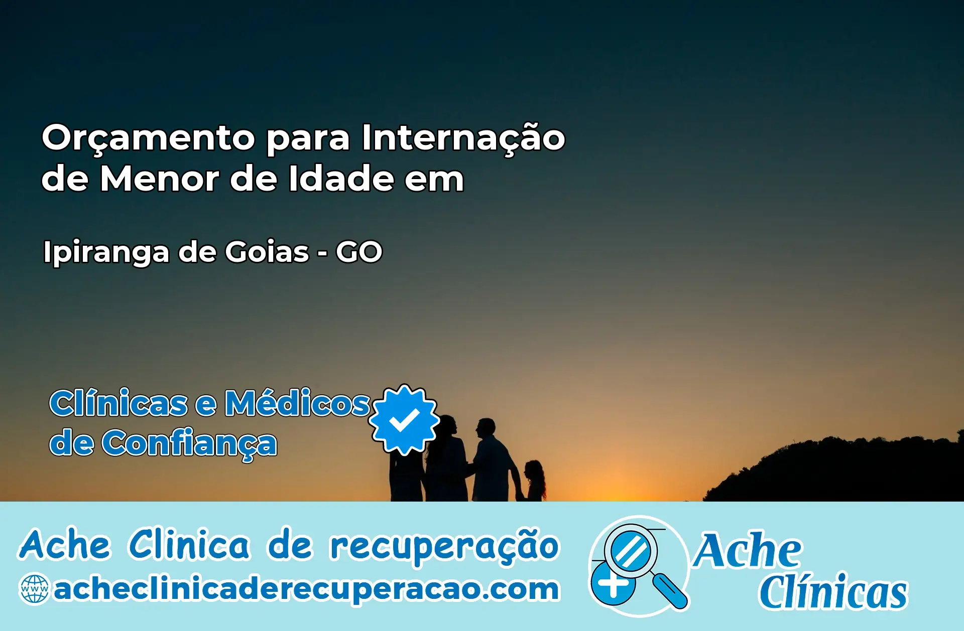 Internação de Menor de Idade em Ipiranga de Goiás – GO