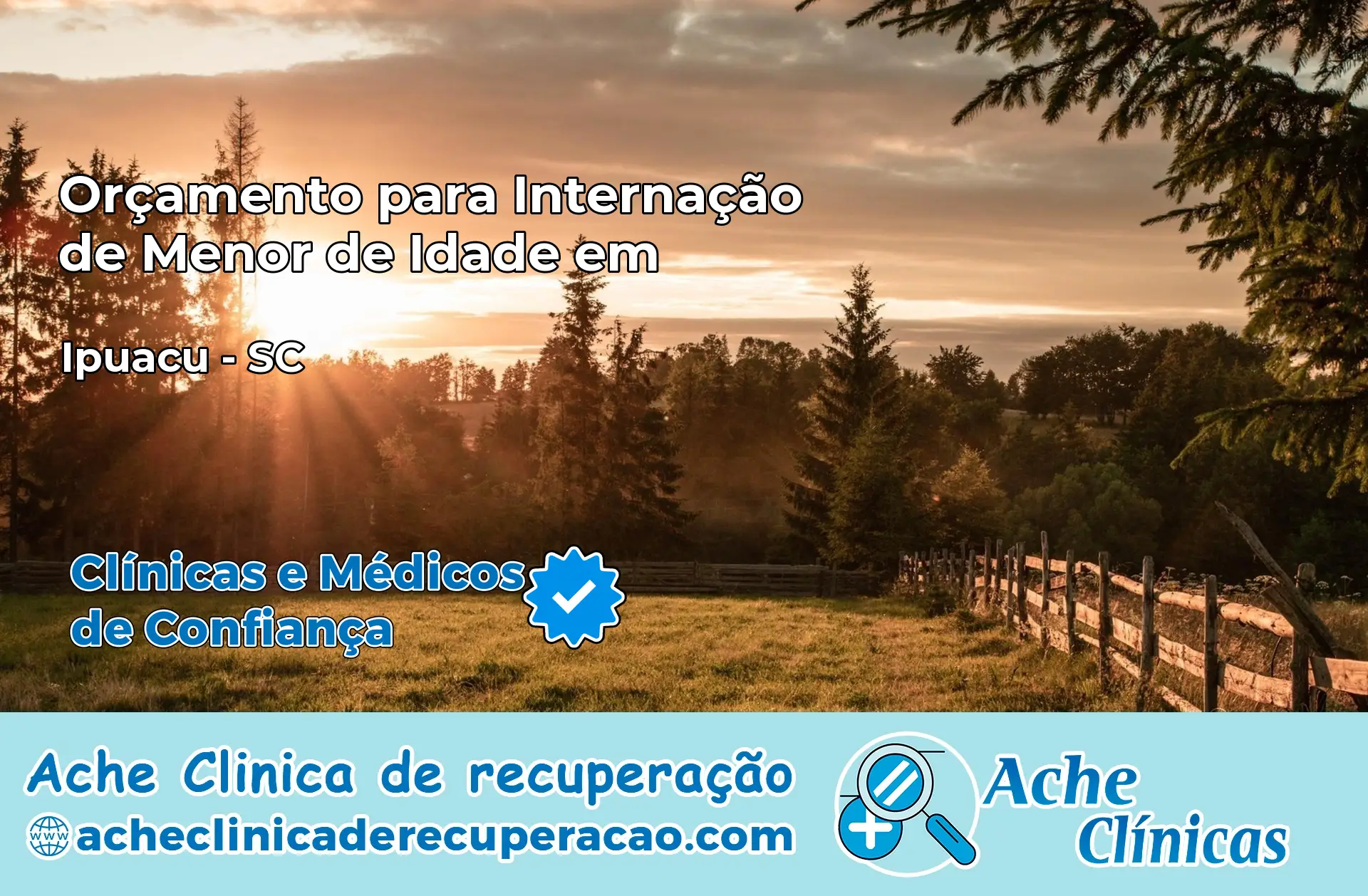 Internação de Menor de Idade em Ipuaçu – SC