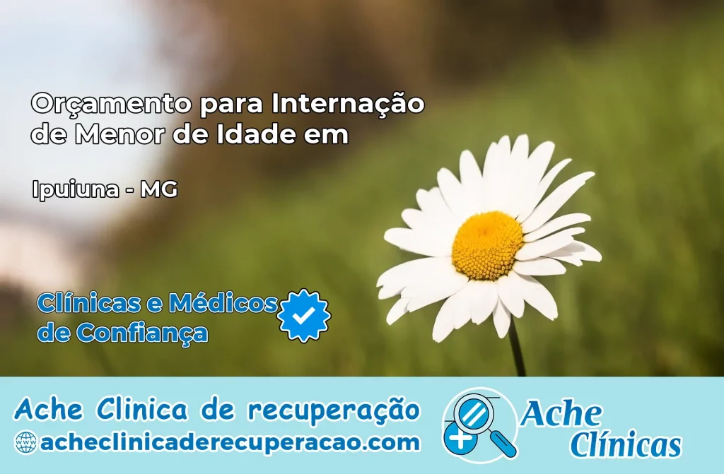 Internação de Menor de Idade em Ipuiúna – MG