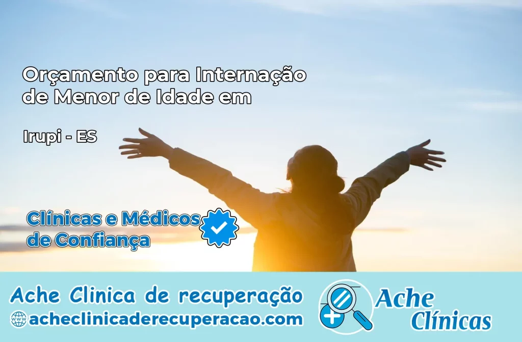 Internação de Menor de Idade em Irupi – ES