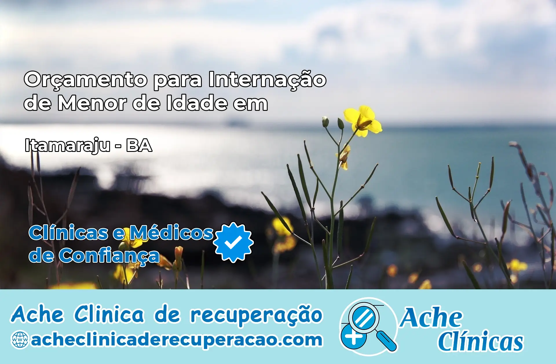 Internação de Menor de Idade em Itamaraju – BA