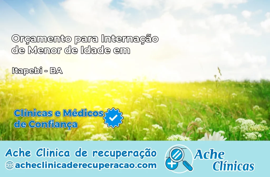 Internação de Menor de Idade em Itapebi – BA