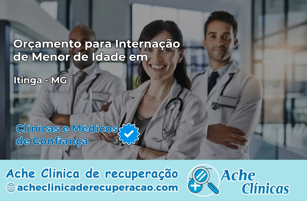 Internação de Menor de Idade em Itinga – MG
