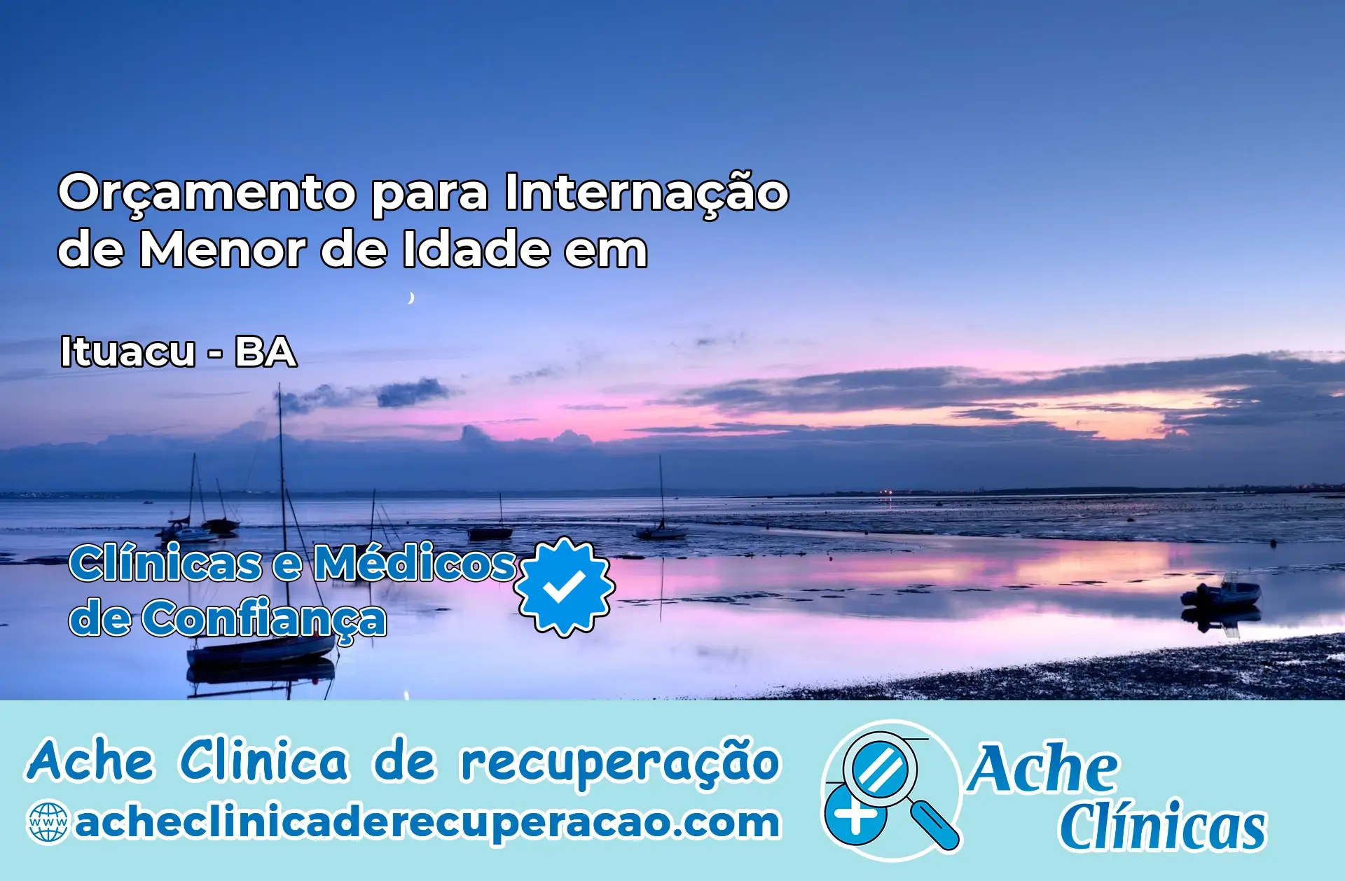 Internação de Menor de Idade em Ituaçu – BA