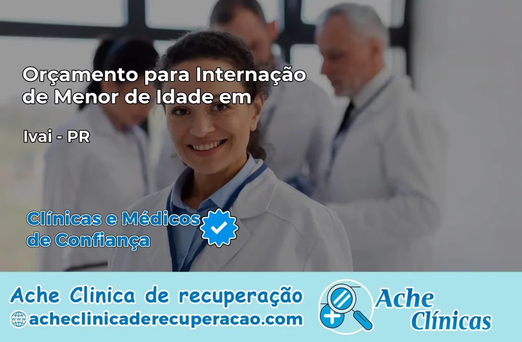 Internação de Menor de Idade em Ivaí – PR