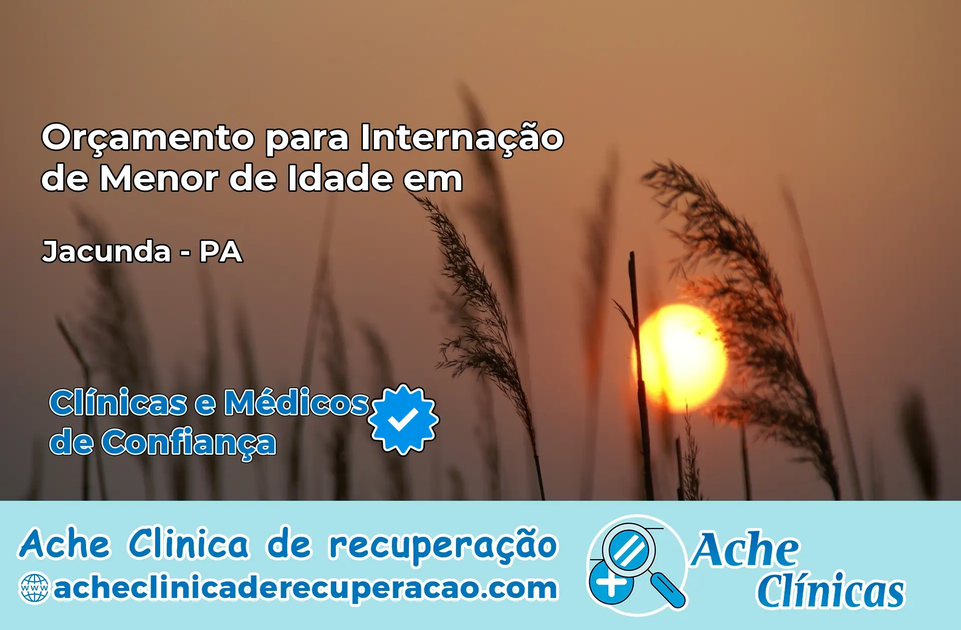 Internação de Menor de Idade em Jacundá – PA