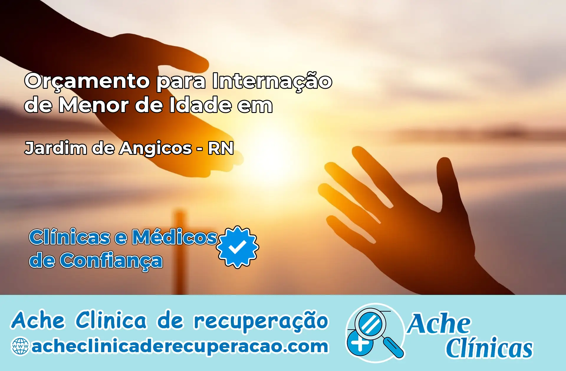 Internação de Menor de Idade em Jardim de Angicos – RN