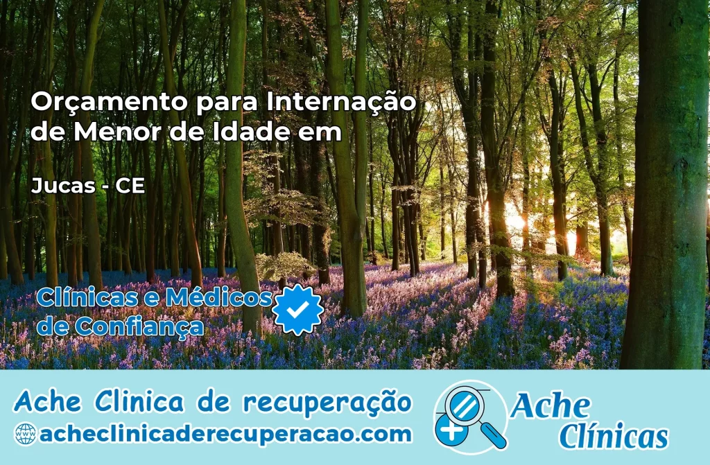 Internação de Menor de Idade em Jucás – CE