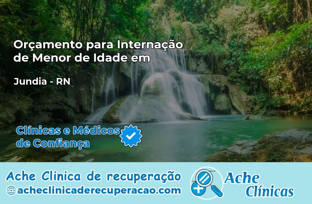 Internação de Menor de Idade em Jundiá – RN