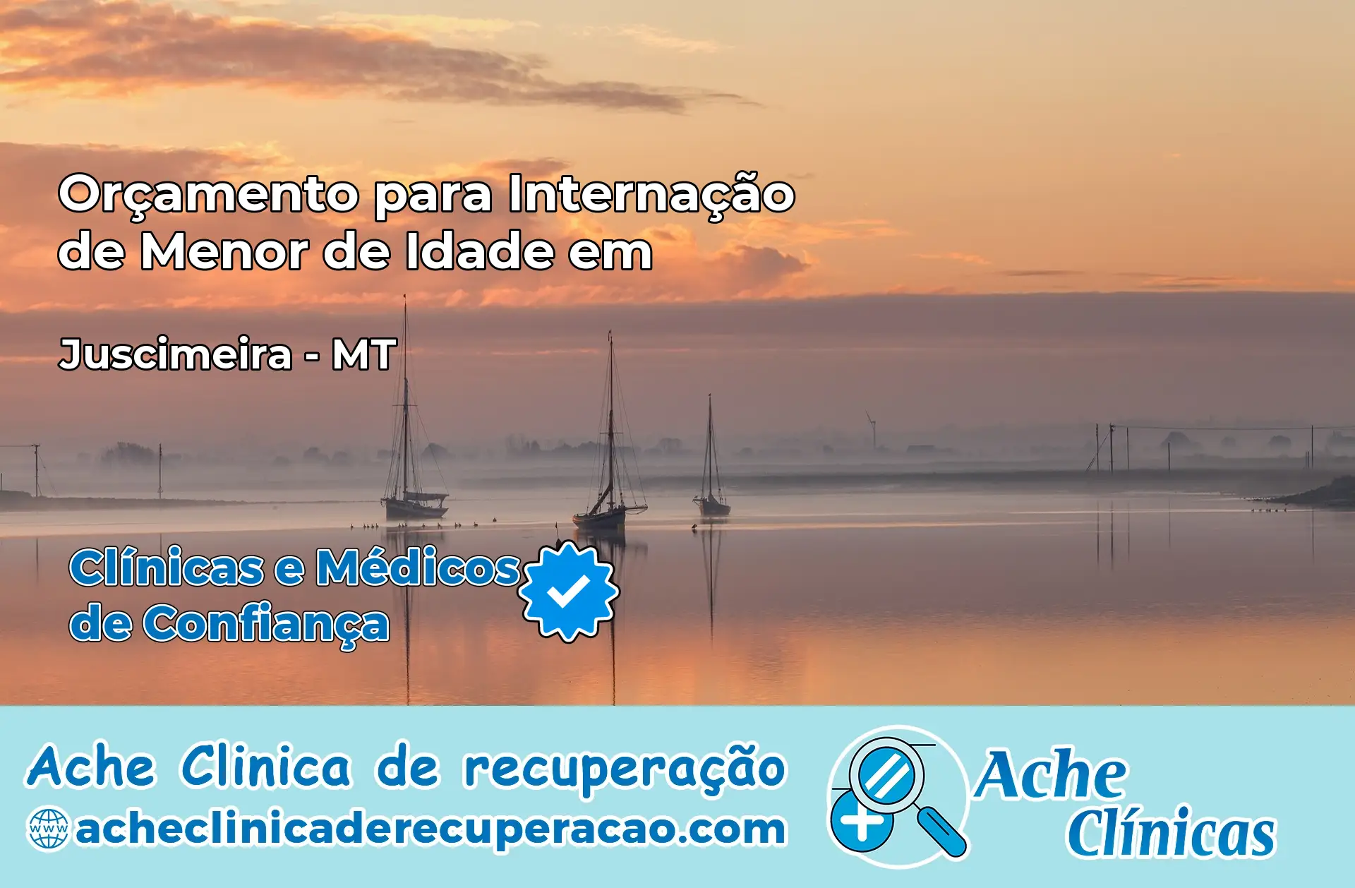 Internação de Menor de Idade em Juscimeira – MT