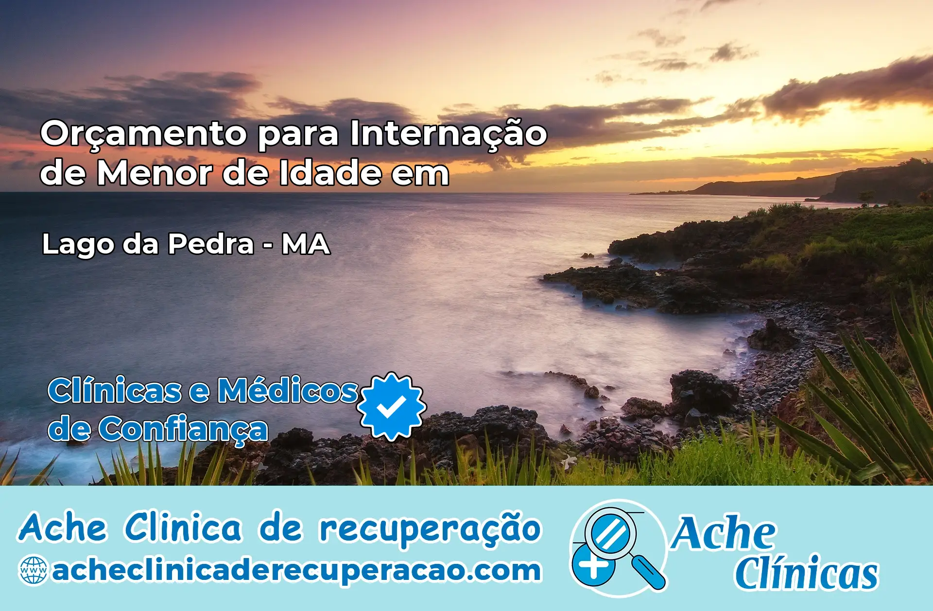 Internação de Menor de Idade em Lago da Pedra – MA