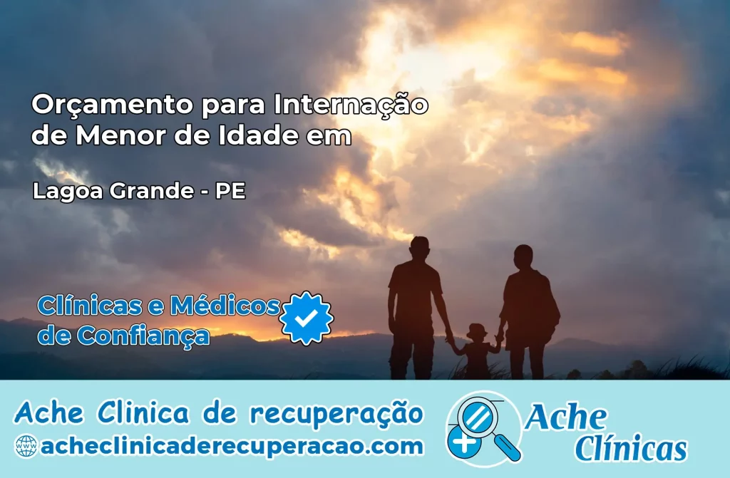 Internação de Menor de Idade em Lagoa Grande – PE
