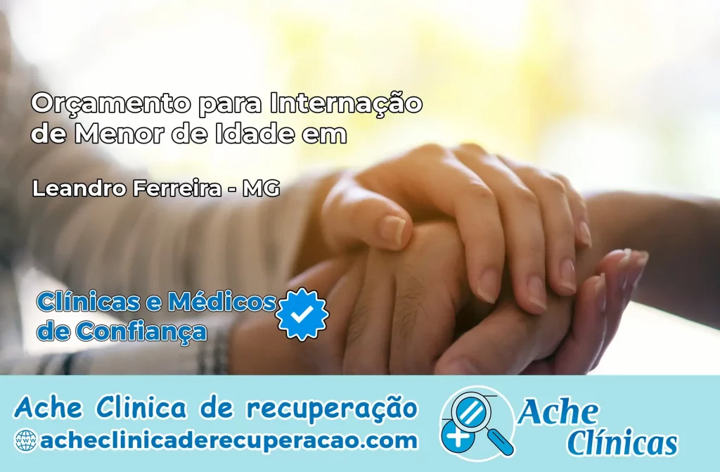 Internação de Menor de Idade em Leandro Ferreira – MG