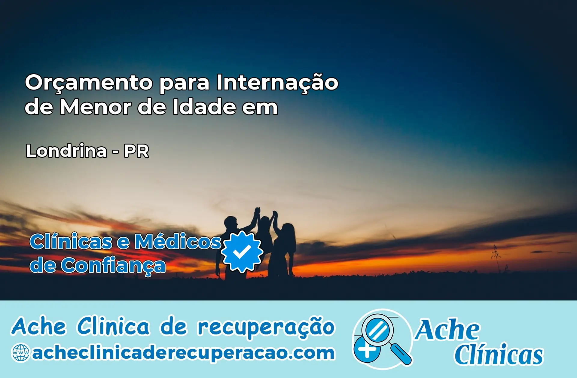 Internação de Menor de Idade em Londrina – PR